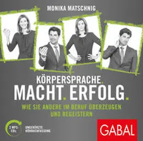 Matschnig |  Körpersprache. Macht. Erfolg. | Sonstiges |  Sack Fachmedien