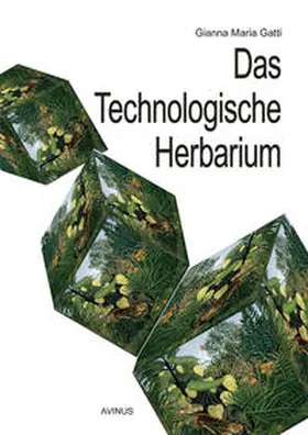 Gatti |  Das Technologische Herbarium | Buch |  Sack Fachmedien