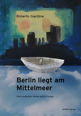 Giardina |  Berlin liegt am Mittelmeer | Buch |  Sack Fachmedien