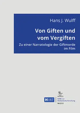 Wulff |  Von Giften und vom Vergiften | Buch |  Sack Fachmedien