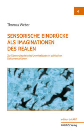 Weber |  Sensorische Eindru¨cke als Imaginationen des Realen | Buch |  Sack Fachmedien