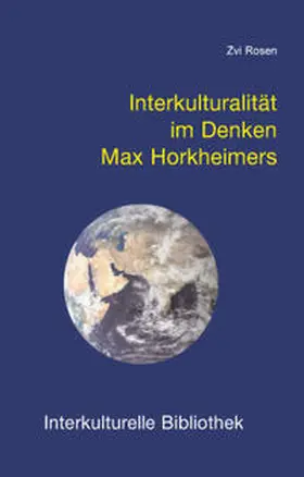 Rosen |  Interkulturalität im Denken Max Horkheimers | eBook | Sack Fachmedien