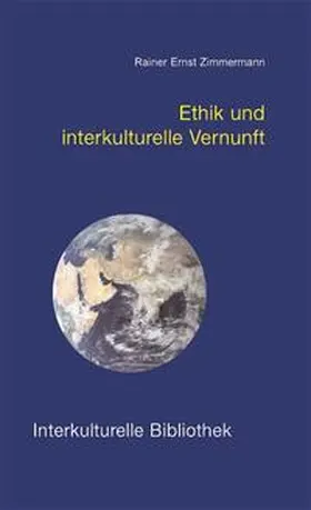 Zimmermann |  Ethik und interkulturelle Vernunft | eBook | Sack Fachmedien