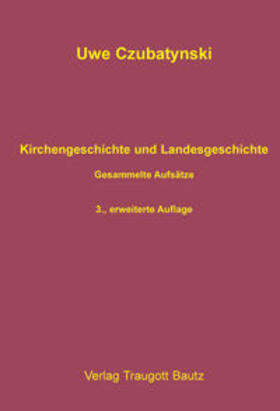 Czubatynski |  Kirchengeschichte und Landesgeschichte | eBook | Sack Fachmedien
