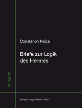 Noica |  Briefe zur Logik des Hermes | eBook | Sack Fachmedien