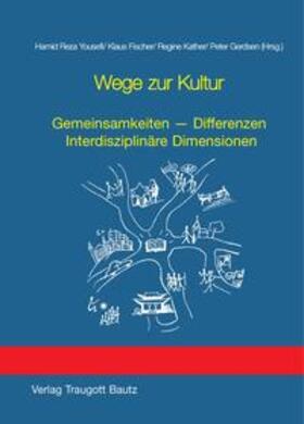 Yousefi / Fischer / Kather |  Wege zur Kultur | eBook | Sack Fachmedien