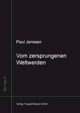 Janssen |  Vom zersprungenen Weltwerden | eBook | Sack Fachmedien