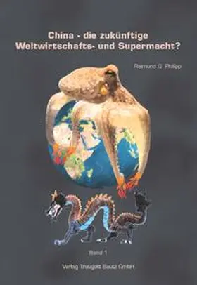 Philipp |  China - die zukünftige Weltwirtschafts- und Supermacht? | eBook | Sack Fachmedien