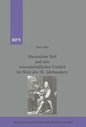 Pärr |  Maximilian Hell und sein wissenschaftliches Umfeld im Wien des 18. Jahrhunderts | eBook | Sack Fachmedien