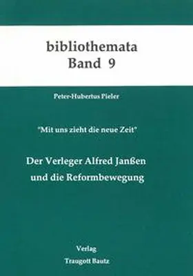 Pieler / Kühn / Mahn |  Der Verleger Alfred Janssen und die Reformbewegung | eBook | Sack Fachmedien