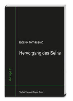 Tomaševic |  Hervorgang des Seins | eBook | Sack Fachmedien