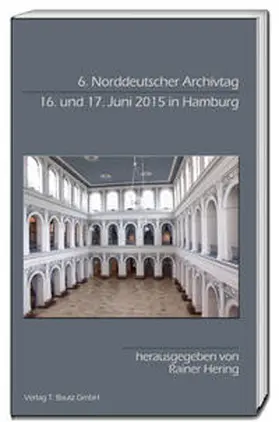 Hering |  6. Norddeutscher Archivtag | eBook | Sack Fachmedien