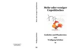 Schütze |  Mehr oder weniger Unpolitisches | Buch |  Sack Fachmedien