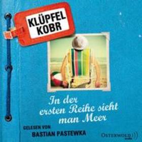 Klüpfel / Kobr |  In der ersten Reihe sieht man Meer | Sonstiges |  Sack Fachmedien