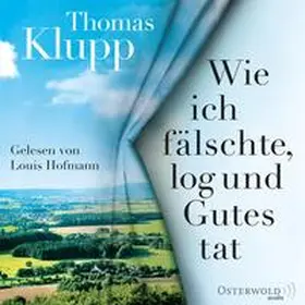 Klupp |  Wie ich fälschte, log und Gutes tat | Sonstiges |  Sack Fachmedien