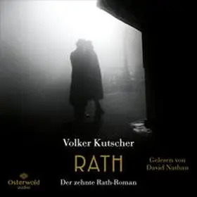 Kutscher |  Rath (Die Gereon-Rath-Romane 10) | Sonstiges |  Sack Fachmedien