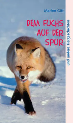 Gitt |  Dem Fuchs auf der Spur | eBook | Sack Fachmedien