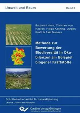 Urban et. al. / Urban / von Haaren |  Methode zur Bewertung der Biodiversität in Ökobilanzen am Beispiel biogener Kraftstoffe | Buch |  Sack Fachmedien