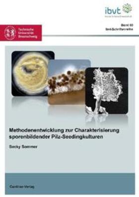 Sommer |  Methodenentwicklung zur Charakterisierung sporenbildender Pilz-Seedingkulturen | Buch |  Sack Fachmedien