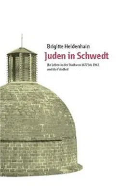 Heidenhain |  Juden in Schwedt | Buch |  Sack Fachmedien