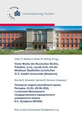 Susina / Blažeev / Zenin |  Vierte Woche des Russischen Rechts, Potsdam, 31.05.-03.06.2016, mit der Moskauer Staatlichen Juristischen O. E. Kutafin Universität (Akademie) | Buch |  Sack Fachmedien