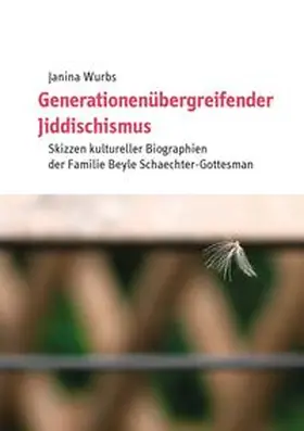 Wurbs |  Generationenübergreifender Jiddischismus | Buch |  Sack Fachmedien