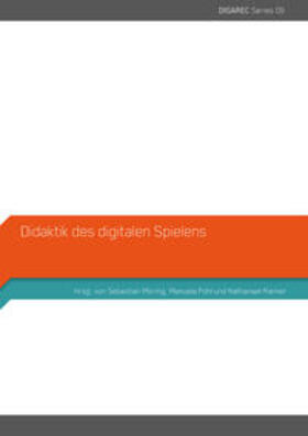 Pohl / Distelmeyer / Lenz |  Didaktik des digitalen Spielens | Buch |  Sack Fachmedien