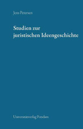 Petersen |  Studien zur juristischen Ideengeschichte | Buch |  Sack Fachmedien