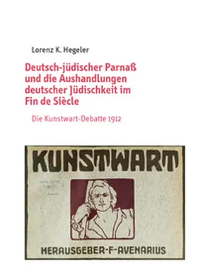 Hegeler |  Deutsch-jüdischer Parnaß und die Aushandlungen deutscher Jüdischkeit im Fin de Siècle | Buch |  Sack Fachmedien