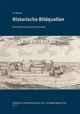 Berndt / Huth / Neitmann |  Historische Bildquellen | Buch |  Sack Fachmedien