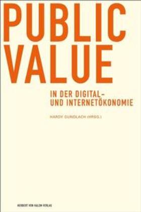 Gundlach |  Public Value in der Digital- und Internetökonomie | Buch |  Sack Fachmedien
