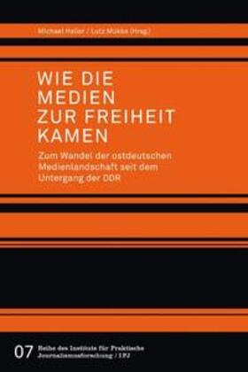 Haller / Mükke |  Wie die Medien zur Freiheit kamen | Buch |  Sack Fachmedien