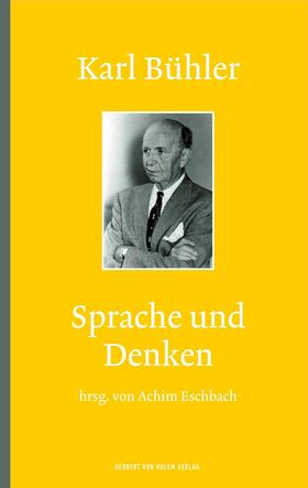 Eschbach |  Karl Bühler: Sprache und Denken | eBook | Sack Fachmedien