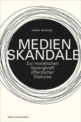 Burkhardt |  Medienskandale | Buch |  Sack Fachmedien