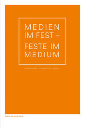 Rühr / Wattolik |  Medien im Fest - Feste im Medium | Buch |  Sack Fachmedien