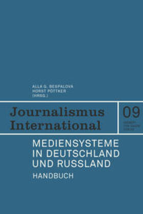 Pöttker / Bespalova |  Mediensysteme in Deutschland und Russland | Buch |  Sack Fachmedien