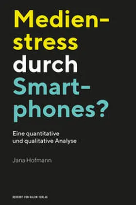 Hofmann |  Medienstress durch Smartphones? | Buch |  Sack Fachmedien