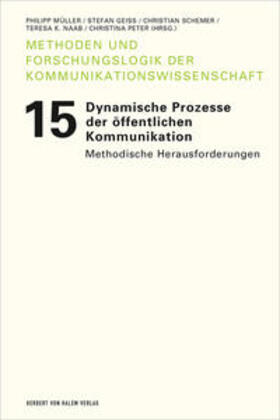 Müller / Geiß / Schemer |  Dynamische Prozesse der öffentlichen Kommunikation | Buch |  Sack Fachmedien