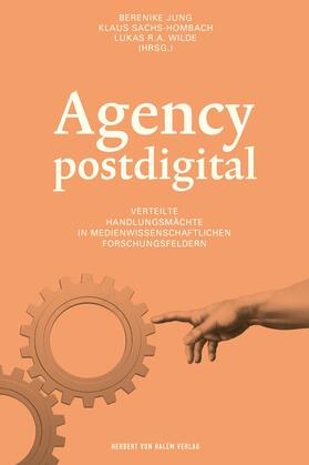 Jung / Sachs-Hombach / Wilde |  Agency postdigital | eBook | Sack Fachmedien