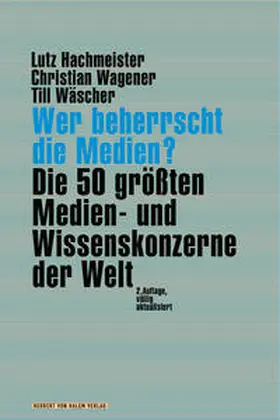 Hachmeister / Wagener / Wäscher |  Wer beherrscht die Medien? | eBook | Sack Fachmedien