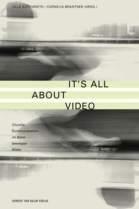Autenrieth / Brandner / Brantner |  It's All About Video | eBook | Sack Fachmedien