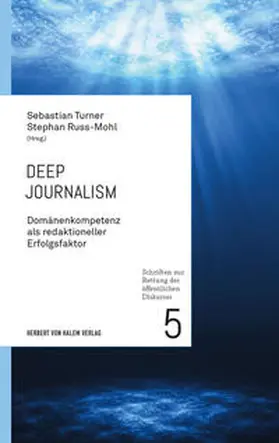 Turner / Russ-Mohl / Ruß-Mohl |  Deep Journalism | Buch |  Sack Fachmedien