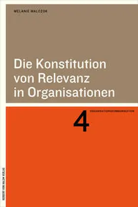 Malczok |  Die Konstitution von Relevanz in Organisationen | Buch |  Sack Fachmedien