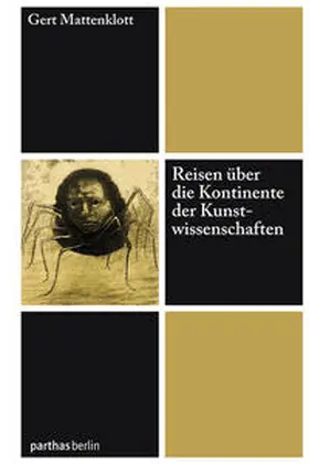 Mattenklott / Heicker |  Reisen über die Kontinente der Kunstwissenschaften | Buch |  Sack Fachmedien