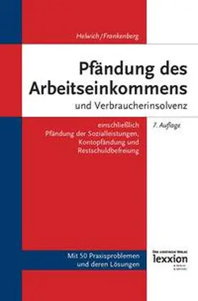 Helwich / Frankenberg |  Pfändung des Arbeitseinkommens und Verbraucherinsolvenz | eBook | Sack Fachmedien