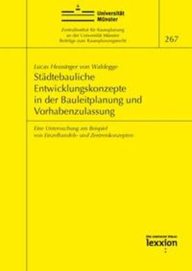 Heusinger von Waldegge |  Städtebauliche Entwicklungskonzepte in der Bauleitplanung und Vorhabenzulassung | Buch |  Sack Fachmedien