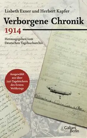 Kapfer / Exner |  Verborgene Chronik 1914 | Buch |  Sack Fachmedien