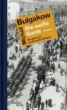 Bulgakow |  Die weiße Garde | Buch |  Sack Fachmedien