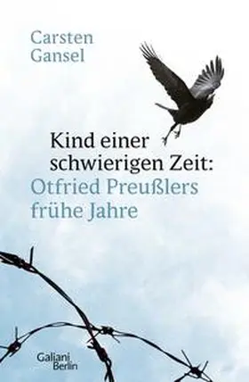 Gansel |  Kind einer schwierigen Zeit | Buch |  Sack Fachmedien