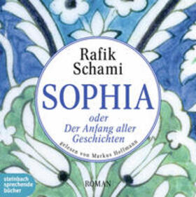 Schami |  Sophia oder Der Anfang aller Geschichten | Sonstiges |  Sack Fachmedien